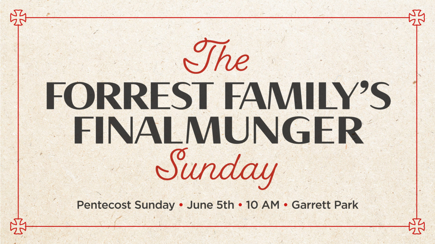 The Forrest Family's Final Munger Sunday
