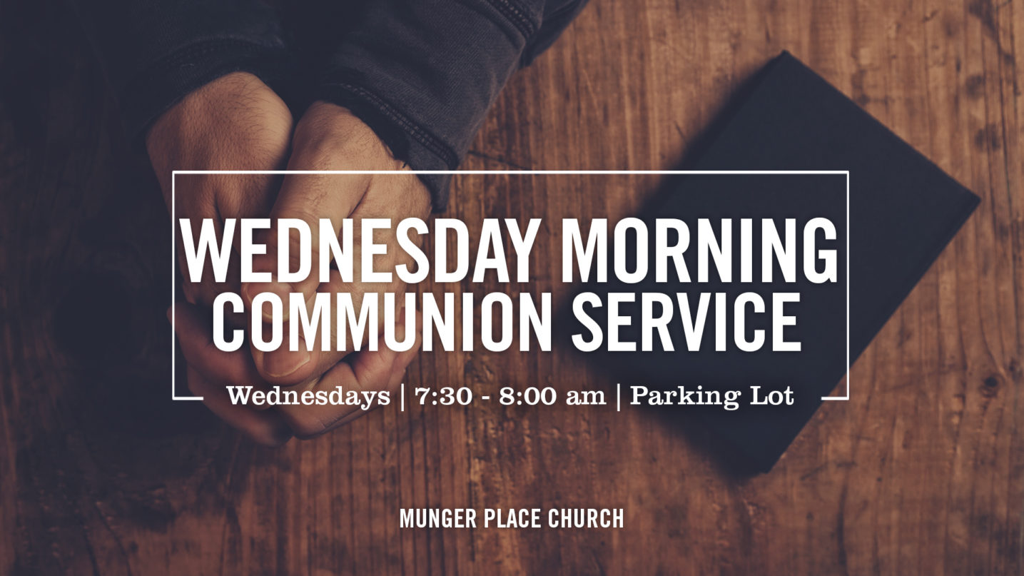 Wednesday Morning Communion Service