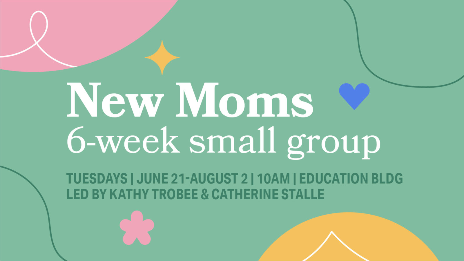 NEW MOMS: 6-WEEK SMALL GROUP