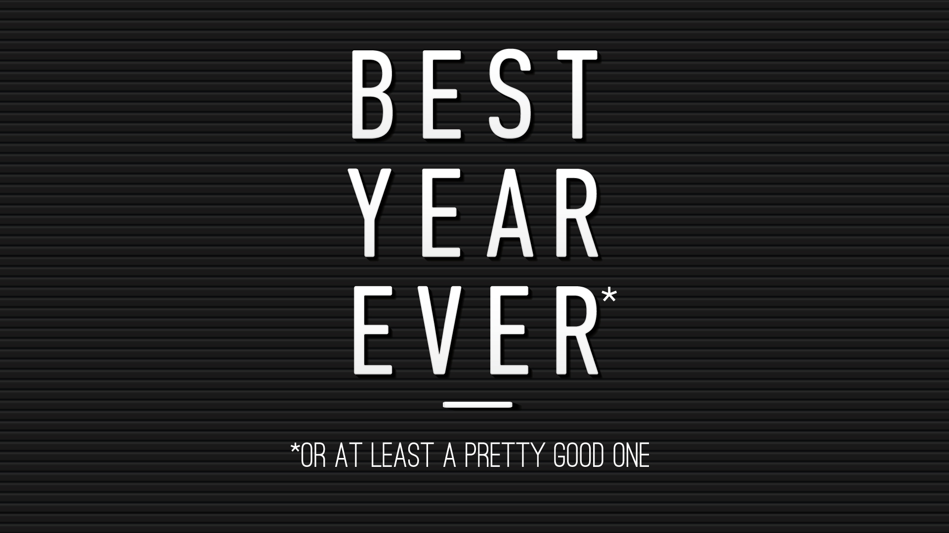 Best Year Ever*